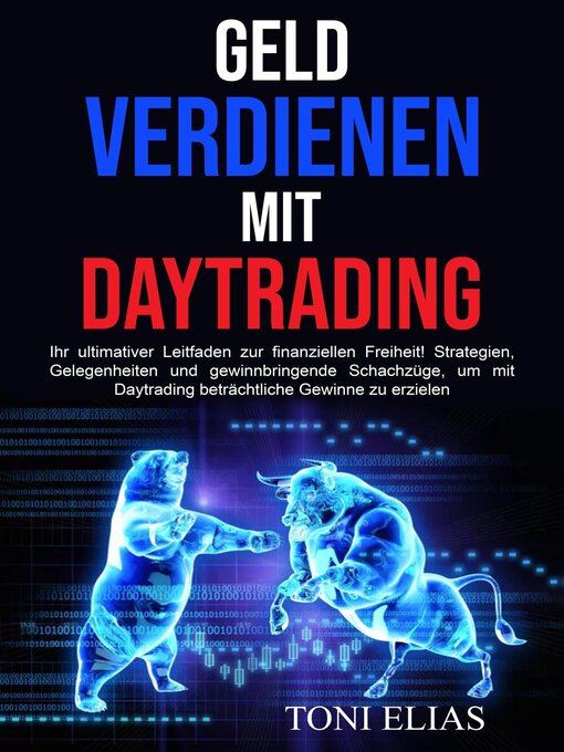 Title details for Geld verdienen mit Daytrading by Toni Elias - Available